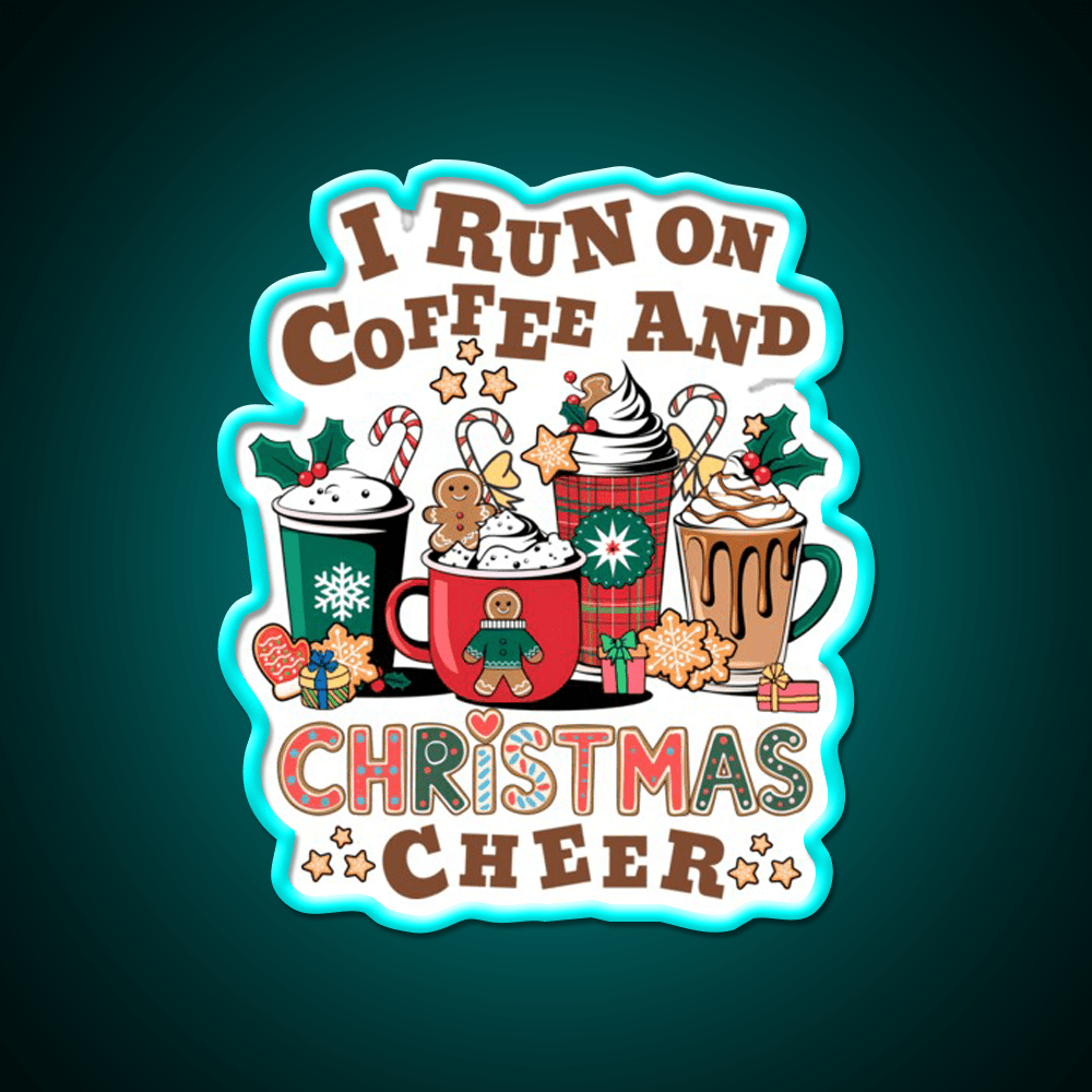 I Run On Coffee And Christmas Cheer Cafe Led Neon Sign Espresso Bar Art Rgb Color - Shineneon