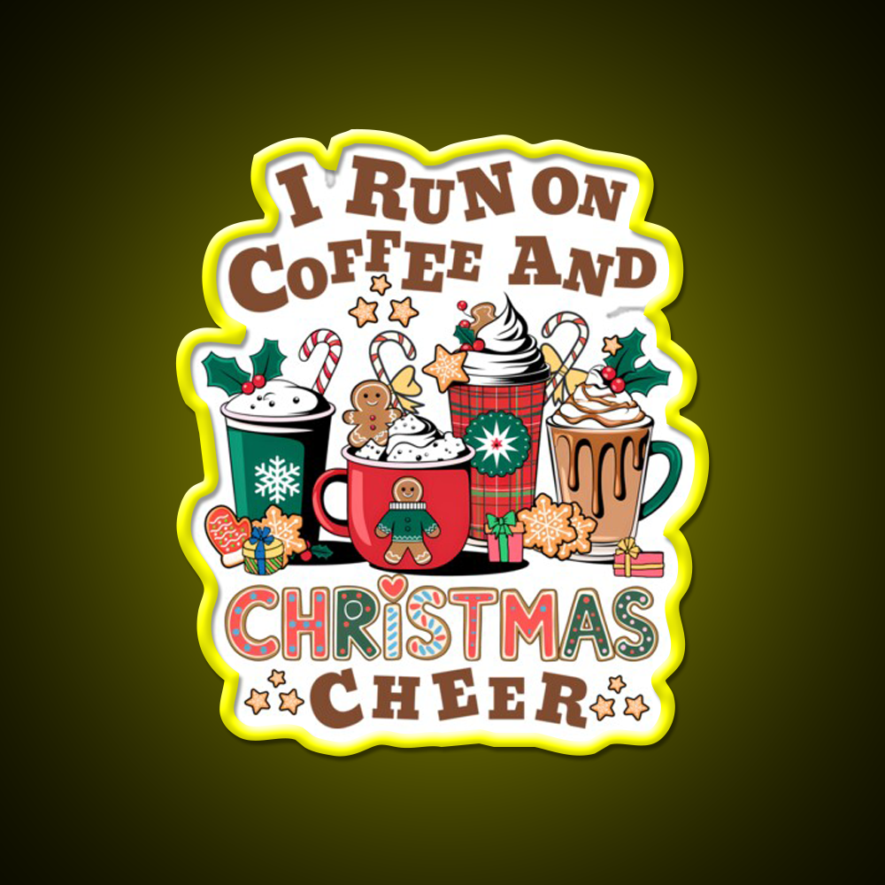 I Run On Coffee And Christmas Cheer Cafe Led Neon Sign Espresso Bar Art Rgb Color