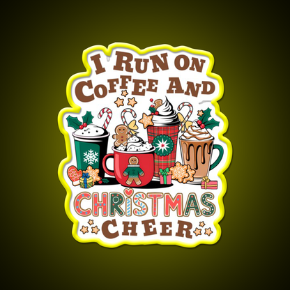 I Run On Coffee And Christmas Cheer Cafe Led Neon Sign Espresso Bar Art Rgb Color