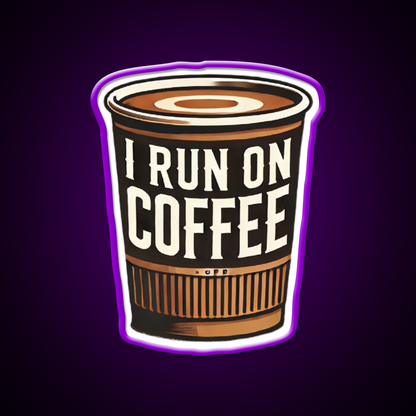 I Run On Coffee Cafe Led Neon Sign Espresso Bar Art Rgb Color