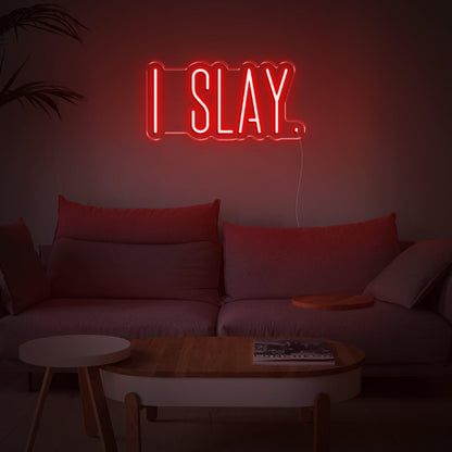 I Slay Red Led Neon Sign For Modern Home Decor | Shineneon