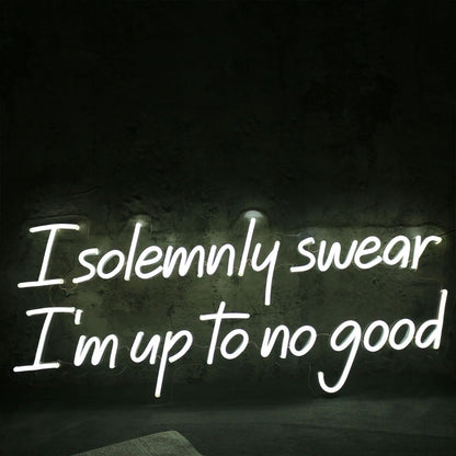 I Solemnly Swear I Am To No Good Neon Sign | Shineneon