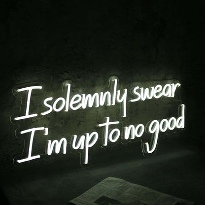 I Solemnly Swear I Am To No Good Neon Sign | Shineneon