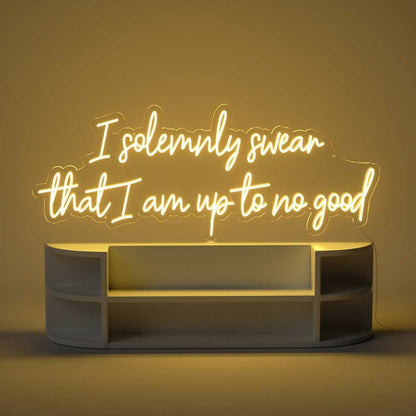 I Solemnly Swear That I Am Up To No Good Led Neon Sign - Shineneon