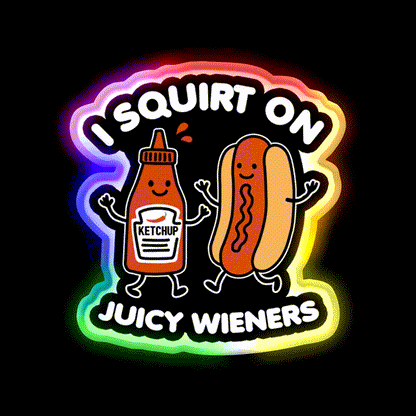 I Squirt On Juicy Wieners Fast Food Led Neon Sign For Burger Place Rgb Color