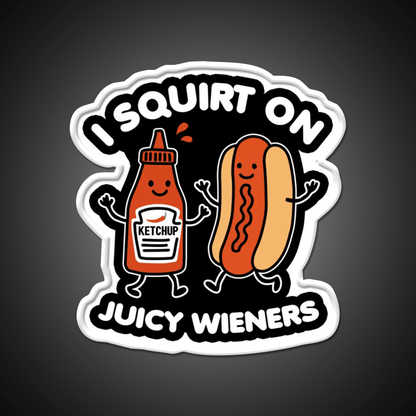 I Squirt On Juicy Wieners Fast Food Led Neon Sign For Burger Place Rgb Color - Shineneon
