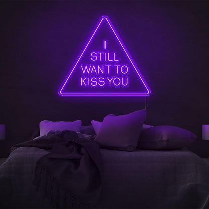 I Still Want To Kiss You Blue Triangle Led Neon Sign For Bedroom Wall Art | Shineneon