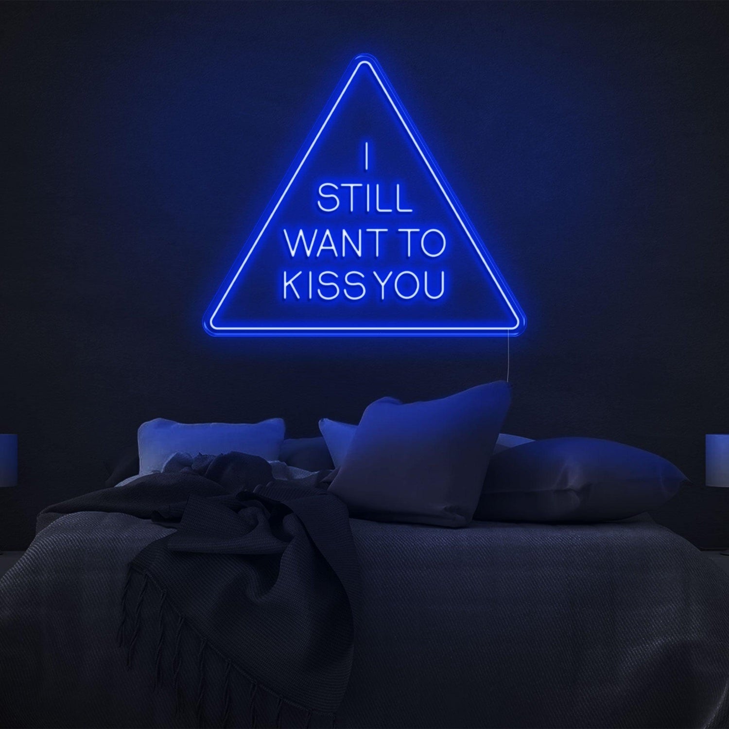 I Still Want To Kiss You Blue Triangle Led Neon Sign For Bedroom Wall Art | Shineneon