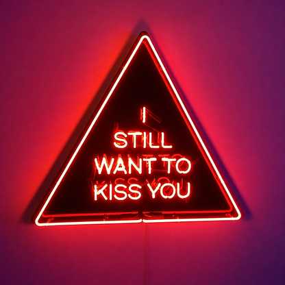 I Still Want To Kiss You LED Neon Sign - 01 Original Product Image