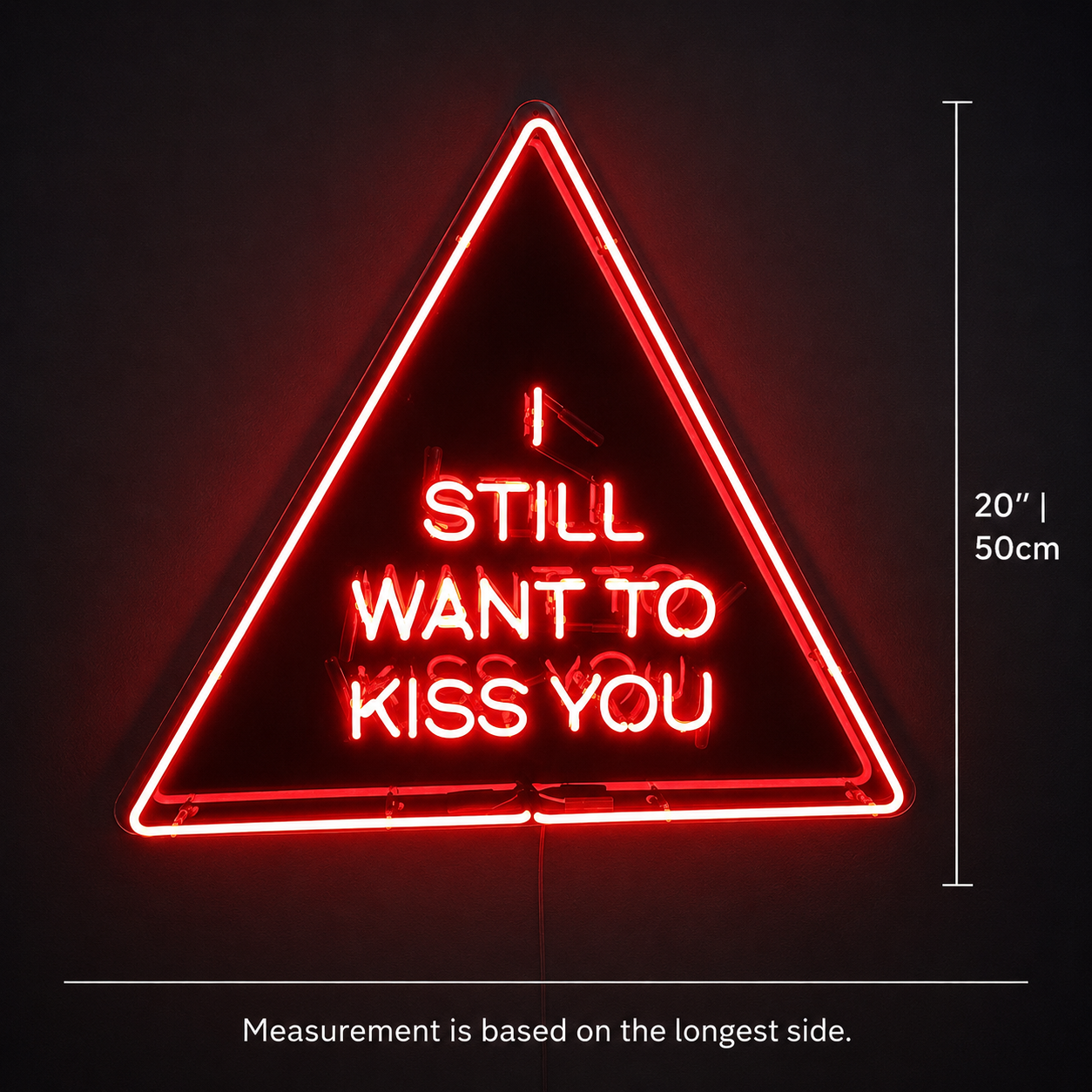 I Still Want To Kiss You LED Neon Sign - 04 Size Image