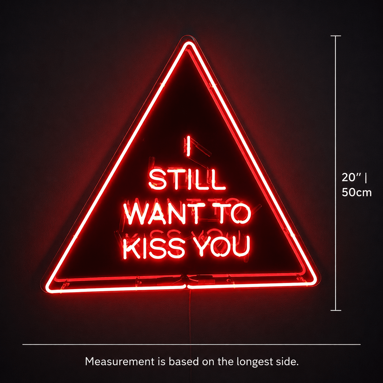 I Still Want To Kiss You LED Neon Sign - Shineneon