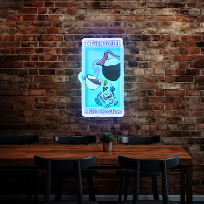I Turn Coffee Into Education Teacher Artwork Neon Wall Signs