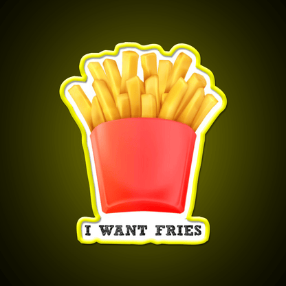 I Want Fries Fast Food Led Neon Sign For Burger Place Rgb Color - Shineneon