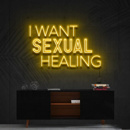 I Want Sexual Healing Led Neon Sign For Bold Statements - Shineneon