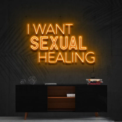 I Want Sexual Healing Led Neon Sign For Bold Statements - Shineneon