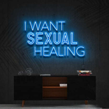 I Want Sexual Healing Led Neon Sign For Bold Statements - Shineneon