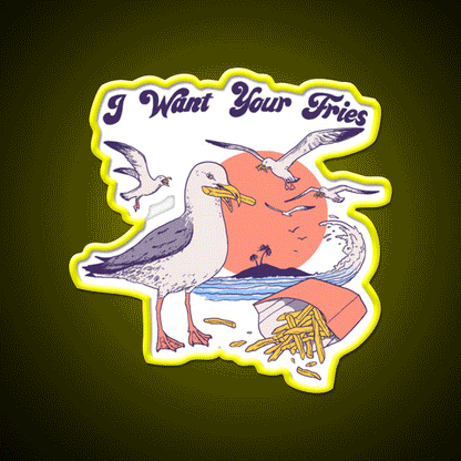 I Want Your Fries Snack Food Led Neon Sign Rgb Color - Custom LED neon sign front view