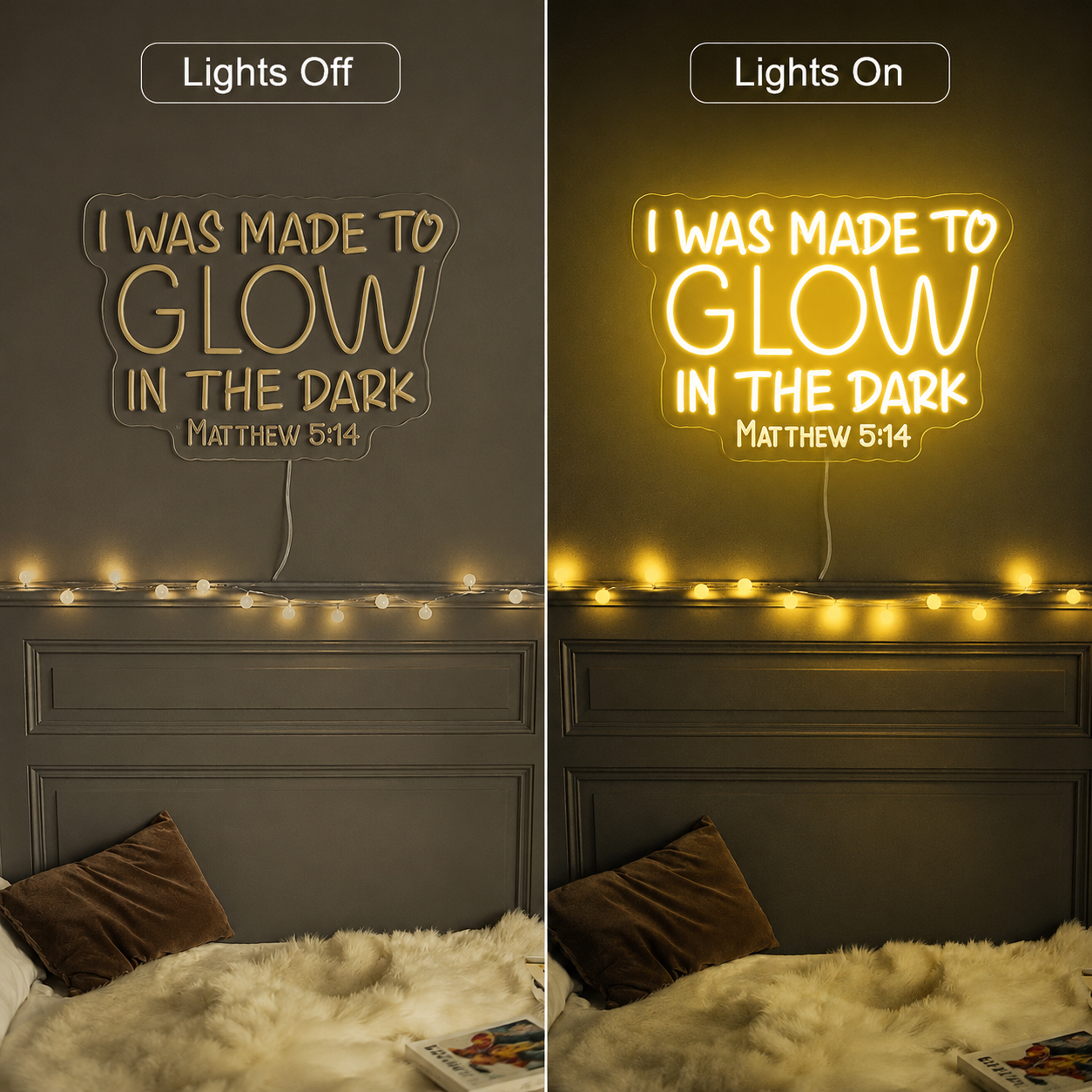 I Was Made To Glow Wall Decor LED Neon Sign - 06 Day Night Comparison