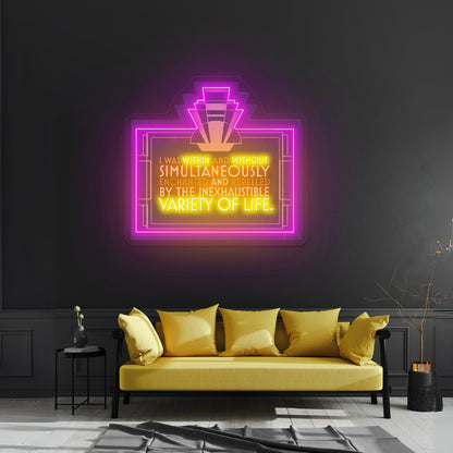 I Was Within And Without Simultaneously Enchanted Artwork Neon Sign Wall Art - Shineneon