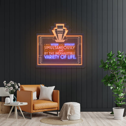 I Was Within And Without Simultaneously Enchanted Artwork Neon Sign Wall Art