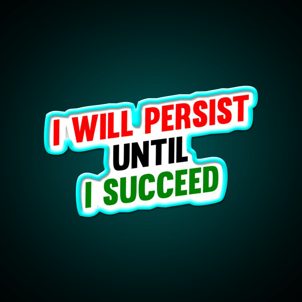 I Will Persist Until I Succeed Gym Fitness Led Neon Sign Rgb Color - Shineneon