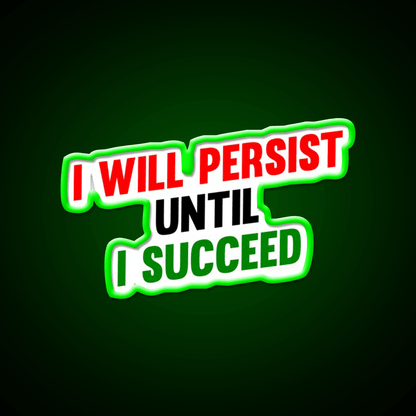 I Will Persist Until I Succeed Gym Fitness Led Neon Sign Rgb Color - Shineneon