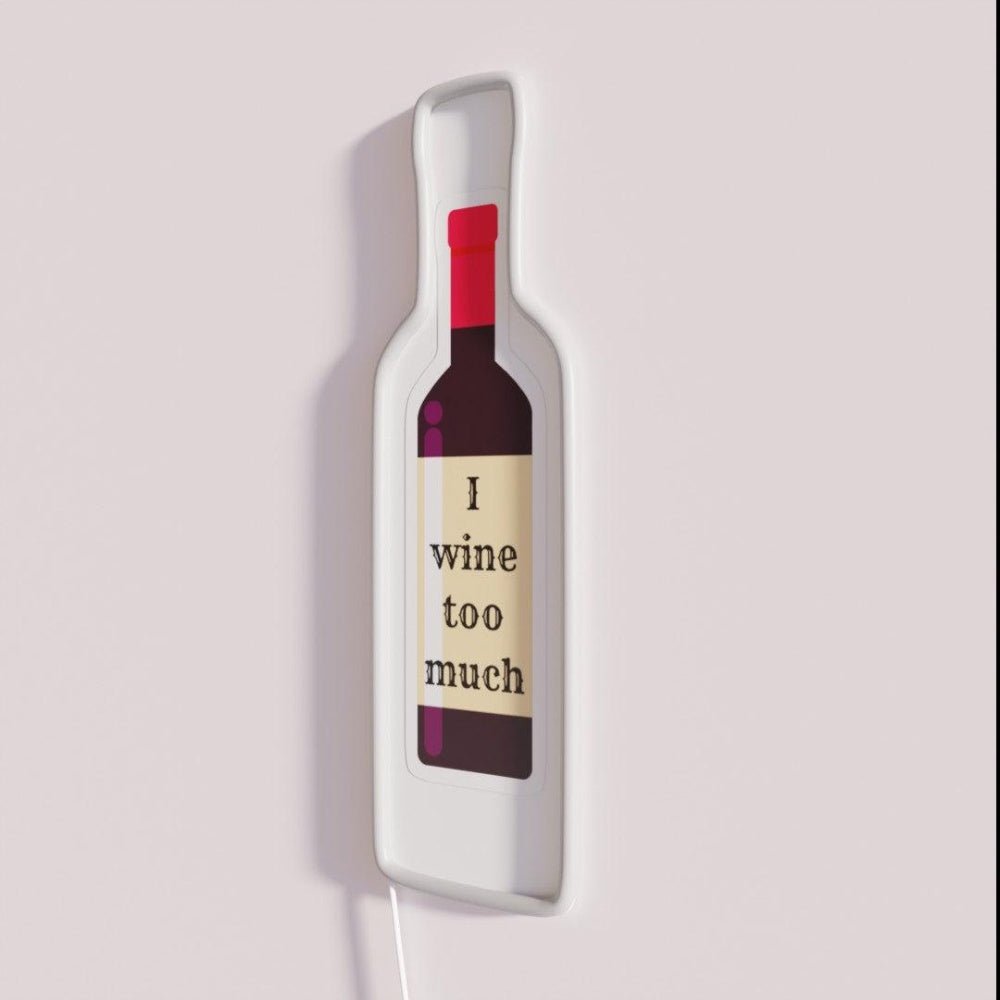 I Wine Too Much Rgb Led Neon Sign - Shineneon