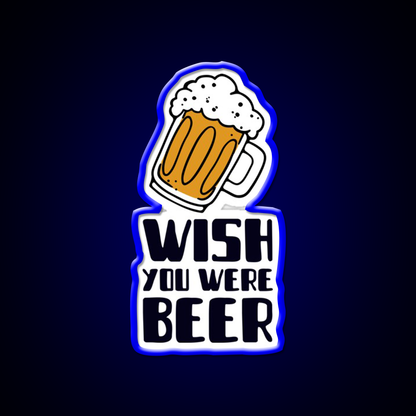 I Wish You Were Beer Man Cave Bar Led Neon Sign Rgb Color