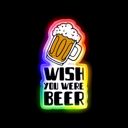 I Wish You Were Beer Man Cave Bar Led Neon Sign Rgb Color