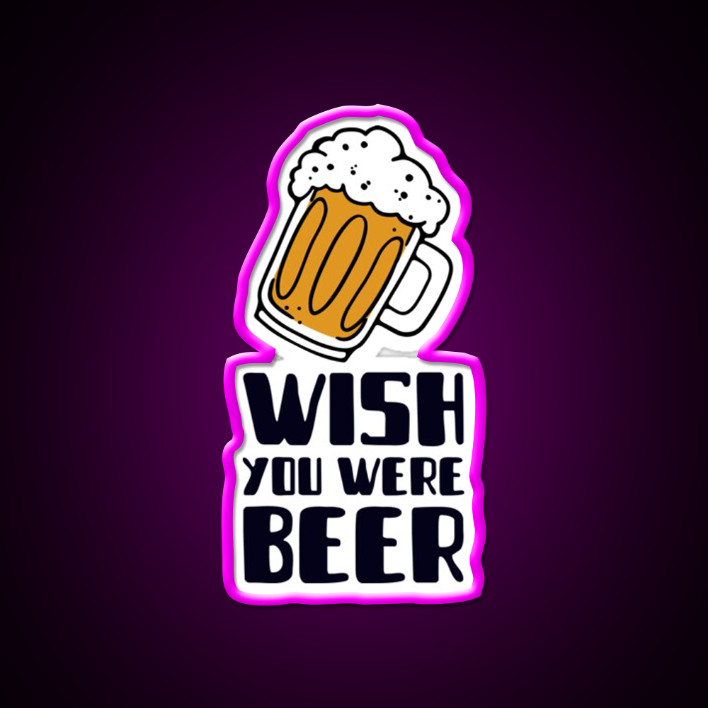 I Wish You Were Beer Man Cave Bar Led Neon Sign Rgb Color