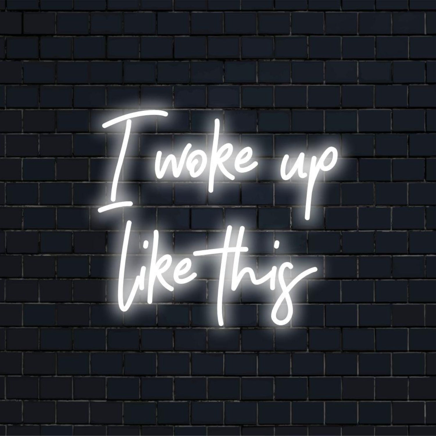 I Woke Up Like This White Script Led Neon Sign For Bedroom Studio Cafe Wall | Shineneon