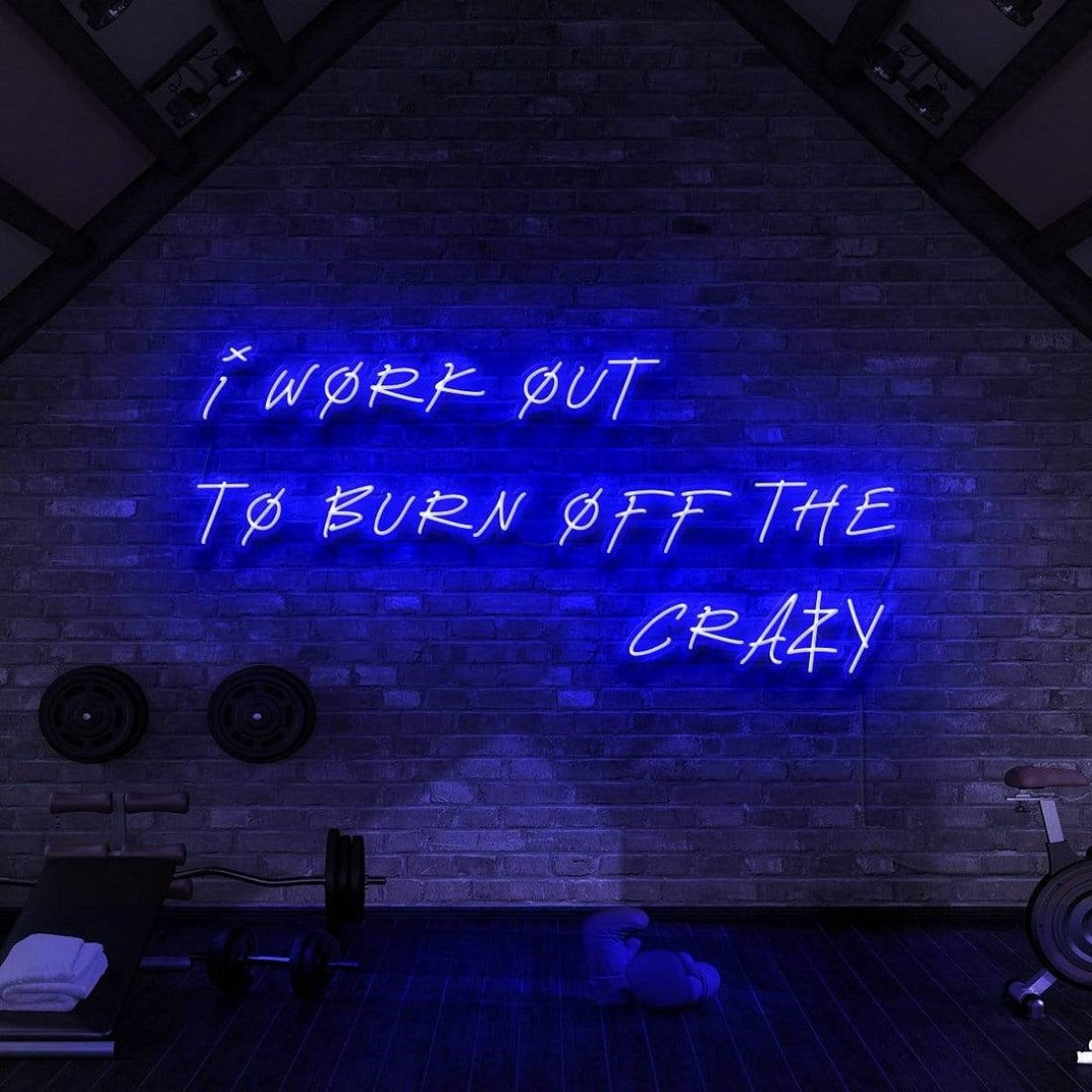 I Work Out To Burn Off The Crazy Led Sign Business Neon Sign