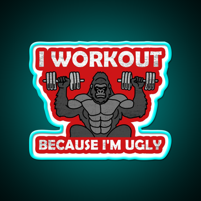 I Workout Because Im Ugly Gym Fitness Led Neon Sign Rgb Color - Size and dimension reference