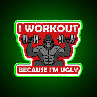 I Workout Because Im Ugly Gym Fitness Led Neon Sign Rgb Color - LED neon sign view 8