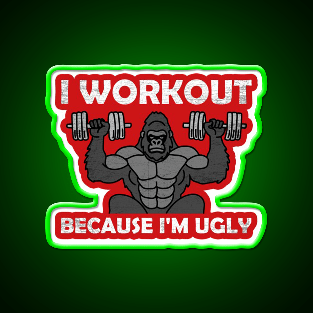 I Workout Because Im Ugly Gym Fitness Led Neon Sign Rgb Color - Shineneon