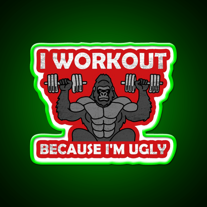 I Workout Because Im Ugly Gym Fitness Led Neon Sign Rgb Color - Shineneon