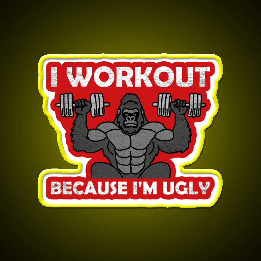 I Workout Because Im Ugly Gym Fitness Led Neon Sign Rgb Color - Shineneon