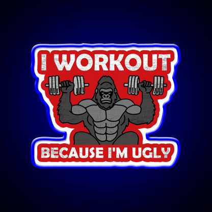 I Workout Because Im Ugly Gym Fitness Led Neon Sign Rgb Color - Shineneon