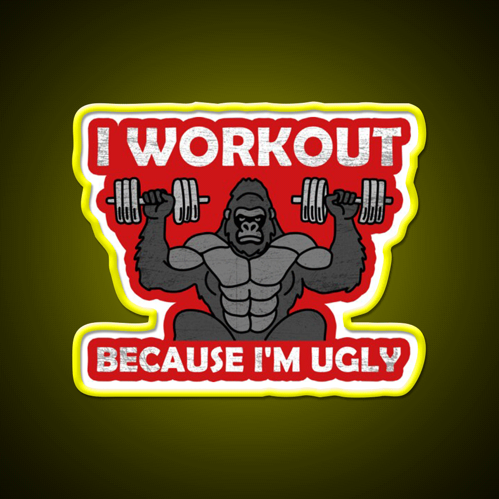 I Workout Because Im Ugly Gym Fitness Led Neon Sign Rgb Color - Custom LED neon sign front view