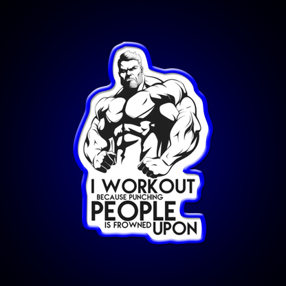 I Workout Because Punching People Is Frowned Upon Gym Fitness Led Neon Sign Rgb Color - LED neon sign view 5