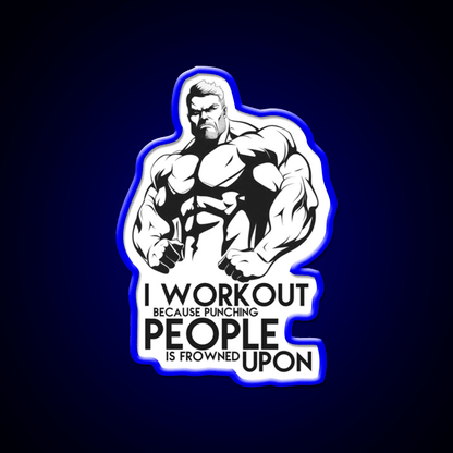 I Workout Because Punching People Is Frowned Upon Gym Fitness Led Neon Sign Rgb Color - Shineneon