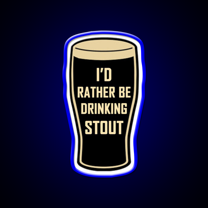 Id Rather Be Drinking Stout Craft Beer Design Beer Bar Decor Led Neon Sign Rgb Color - LED neon sign view 5