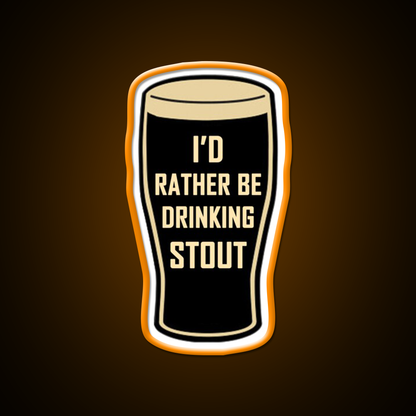 Id Rather Be Drinking Stout Craft Beer Design Beer Bar Decor Led Neon Sign Rgb Color - LED neon sign view 6