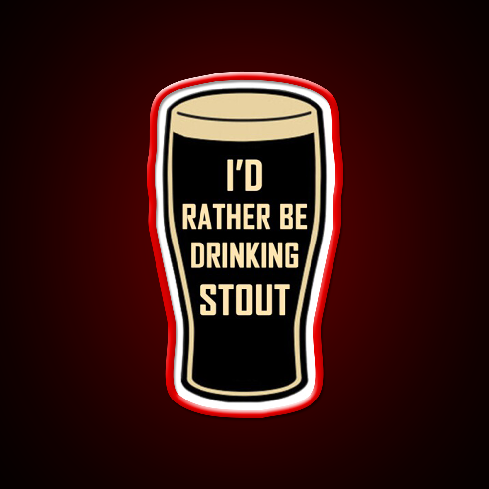 Id Rather Be Drinking Stout Craft Beer Design Beer Bar Decor Led Neon Sign Rgb Color - LED neon sign view 10