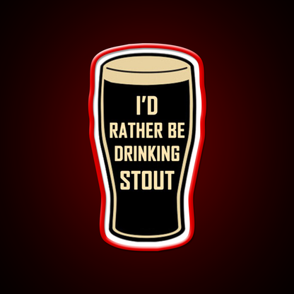 Id Rather Be Drinking Stout Craft Beer Design Beer Bar Decor Led Neon Sign Rgb Color - LED neon sign view 10