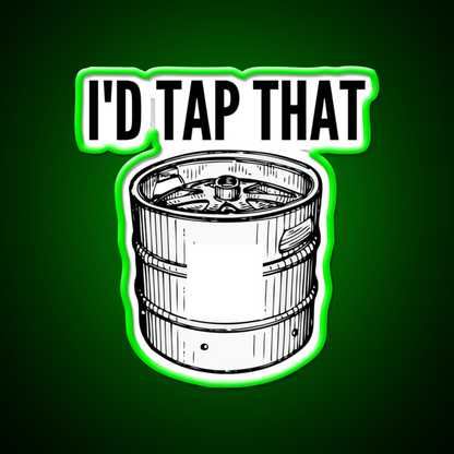 Id Tap That Naughty Sarcastic Funny Irony Humor For Man Cave Bar Led Neon Sign Rgb Color