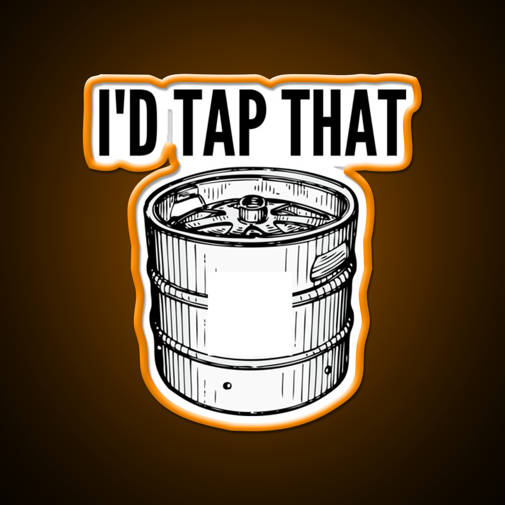 Id Tap That Naughty Sarcastic Funny Irony Humor For Man Cave Bar Led Neon Sign Rgb Color