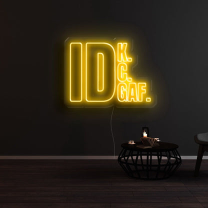 Idk Idc Idgaf Led Neon Sign - Shineneon