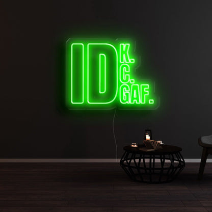 Idk Idc Idgaf Led Neon Sign - Shineneon