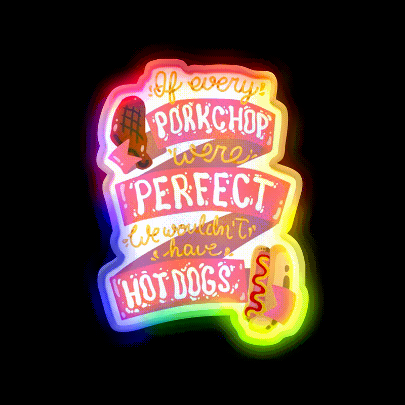 If Every Porkchop Were Perfect Fast Food Led Neon Sign For Burger Place Rgb Color - LED neon sign close-up detail